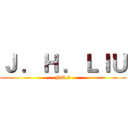 Ｊ ．Ｈ ．ＬＩＵ (NO.5)