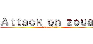 Ａｔｔａｃｋ ｏｎ ｚｏｕａｆ  (Rise of shashnaq)