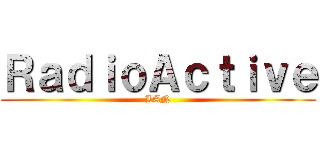 ＲａｄｉｏＡｃｔｉｖｅ (LAN)