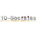 １０－Ｓｏｃｒａｔｅｓ ()