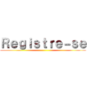 Ｒｅｇｉｓｔｒｅ－ｓｅ ()