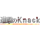 進擊のＫｎａｃｋ (Nack Say:Hello!!)