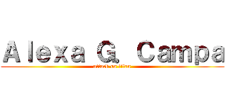 Ａｌｅｘａ Ｇ．Ｃａｍｐａ (attack on titan)