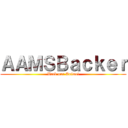 ＡＡＭＳＢａｃｋｅｒ (Back our Anime!)