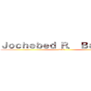Ｊｏｃｈｅｂｅｄ Ｒ． Ｂａｍｂｏａ (LOL!)