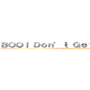 ＢＯＯ！ Ｄｏｎ’ｔ Ｇｅｔ Ｓｐｏｏｋｅｄ (BOO! Don’t Get Spooked)