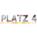 ＰＬＡＴＺ ４ ()