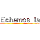 Ｅｃｈａｍｏｓ ｌａ ()