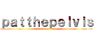 ｐａｔｔｈｅｐｅｌｖｉｓ (attack on titan)