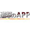 進撃のＡＰＰ (attack on titan)