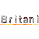 Ｂｒｉｔａｎｉ (Britani)