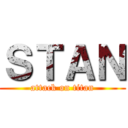 ＳＴＡＮ (attack on titan)