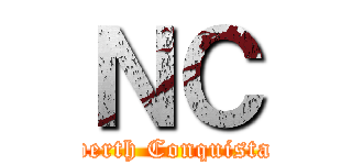 ＮＣ (Newerth Conquistador)