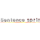 Ｓｅｎｔｅｎｃｅ ｓｐｒｉｎｇ ()