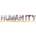 ＨＵＭＡＮＩＴＹ (attack on titan tribute game)