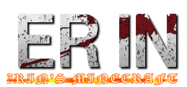 ＥＲＩＮ (ERIN\'S MINECRAFT)