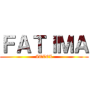 ＦＡＴＩＭＡ (ITZEL)