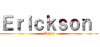 Ｅｒｉｃｋｓｏｎ  (Art´s)