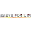 ＢＡＢＹＳ ＦＯＲ ＬＩＦＥ (FUNKY MONKEY BABYS)