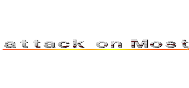 ａｔｔａｃｋ ｏｎ ＭｏｓｔＦｉｇｈｔ Ｆｏｒ Ｓｃｉｅｎｃｅ (Fight For Science)