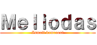 Ｍｅｌｉｏｄａｓ (Ismail kamraoui)
