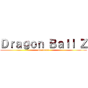 Ｄｒａｇｏｎ Ｂａｌｌ Ｚ (our future)