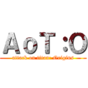 ＡｏＴ：Ｏ (attack on titan: Origins)