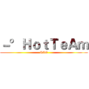 －°ＨｏｔＴｅＡｍ (SAO)
