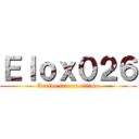 Ｅｌｏｘ０２６ (Arrivo tra un attimo)