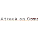 Ａｔｔａｃｋ ｏｎ Ｃｏｍｐ Ｓｃｉ (attack on titan)
