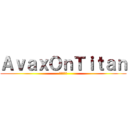 ＡｖａｘＯｎＴｉｔａｎ (タイタンの)