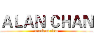 ＡＬＡＮ ＣＨＡＮ (attack on titan)