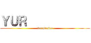 ＹＵＲ             (Cumpleaños)