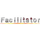 Ｆａｃｉｌｉｔａｔｏｒ (薬物依存症治療プロジェクト)