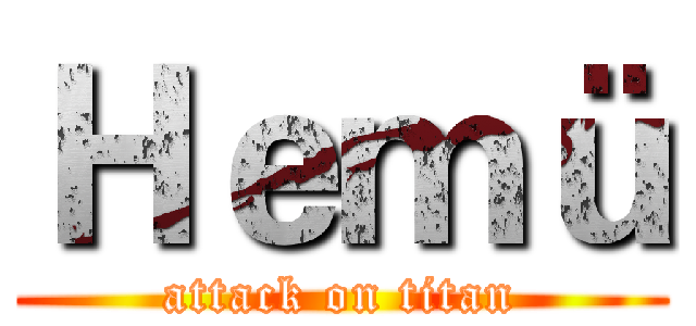 Ｈｅｍü (attack on titan)