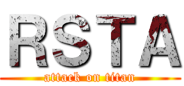 ＲＳＴＡ (attack on titan)