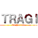 ＴＲＡＧＩ (On Youtube)