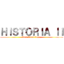 ＨＩＳＴＯＲＩＡ ＩＩ (Abril Aldana Lopez )