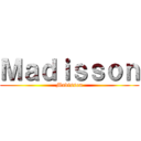 Ｍａｄｉｓｓｏｎ (Madisson)