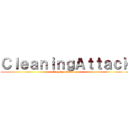 ＣｌｅａｎｉｎｇＡｔｔａｃｋ (limpieza titanica)