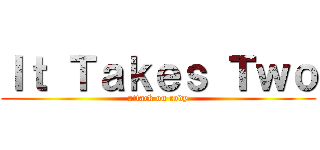 Ｉｔ Ｔａｋｅｓ Ｔｗｏ (attack on cody)