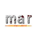 ｍａｒ (attack on titan)