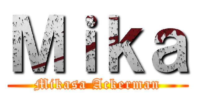 Ｍｉｋａ (Mikasa Ackerman)