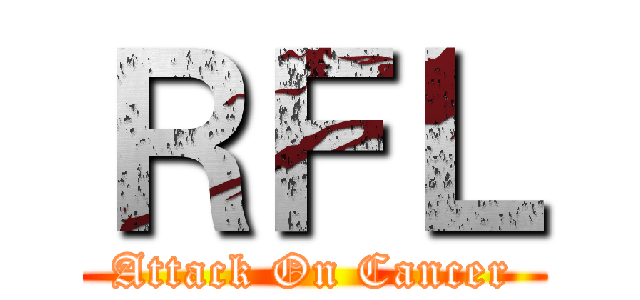 ＲＦＬ (Attack On Cancer)