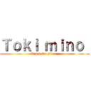 Ｔｏｋｉ ｍｉｎｏ  (Attack On Fiora !)