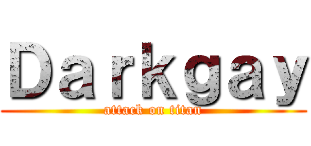 Ｄａｒｋｇａｙ (attack on titan)