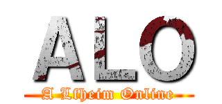 ＡＬＯ (A Lfheim Online)
