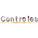 Ｃｏｎｔｒｏｌｅｓ (haz clic para ver)