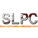 ＳＬＰＣ (Not a platonic, it's physical！)