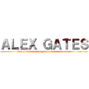 ＡＬＥＸ ＧＡＴＥＳ (http://alextatianagates.deviantart.com/)